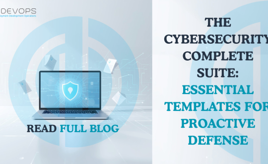 The Cybersecurity complete Suite: Essential Templates for Proactive Defense