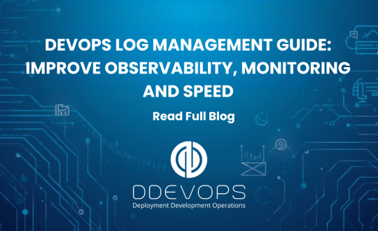 DevOps Log Management Guide: Improve Observability, Monitoring, and Speed: