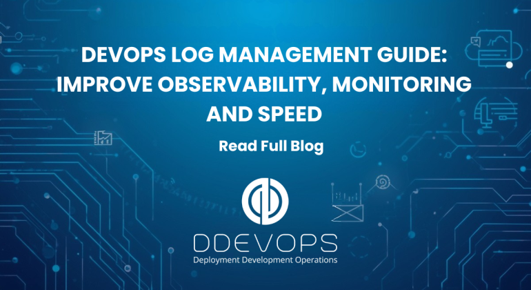 DevOps Log Management Guide: Improve Observability, Monitoring, and Speed: