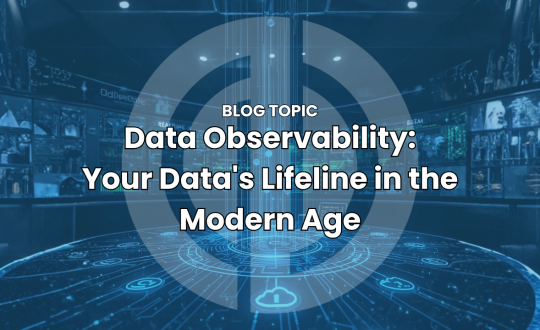Data Observability: Your Data's Lifeline in the Modern Age