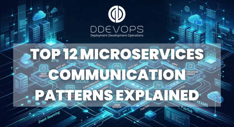 Top 12 Microservices Communication Patterns Explained
